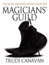 The Magicians' Guild (eBook): Black Magician Trilogy, Book 1